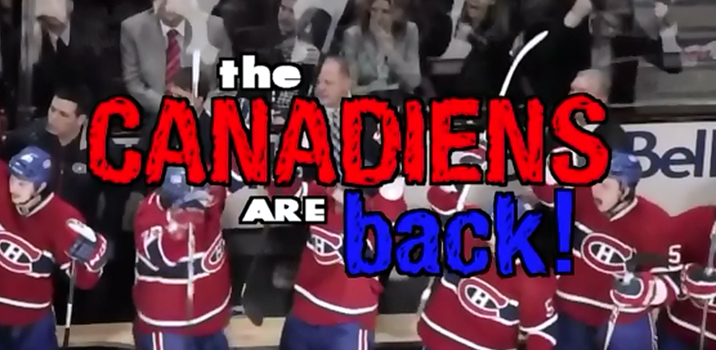 Montreal Canadiens are Back [VIDEO]