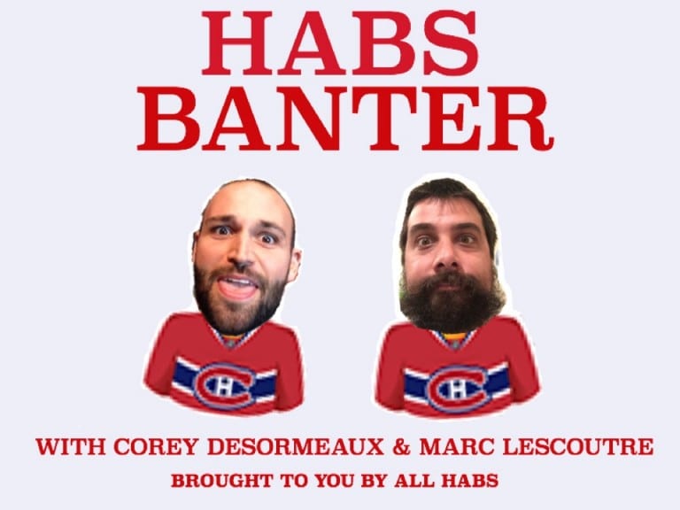 NEW FEATURE | Introducing “Habs Banter,” an All Habs Videocast