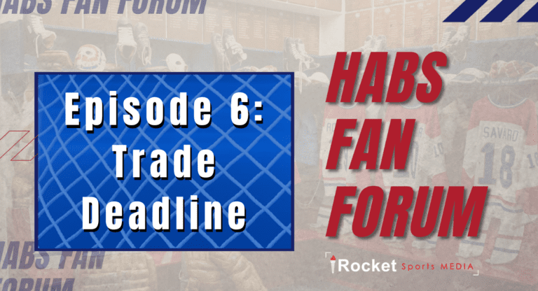 Habs Fan Forum: Trade Deadline Reaction | VIDEO