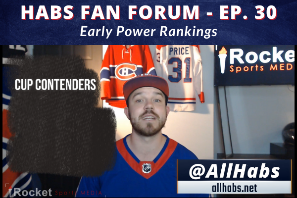 Habs Fan Forum: Early Power Rankings | VIDEO