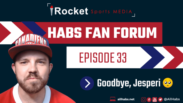 Habs Fan Forum: Goodbye Jesperi | VIDEO