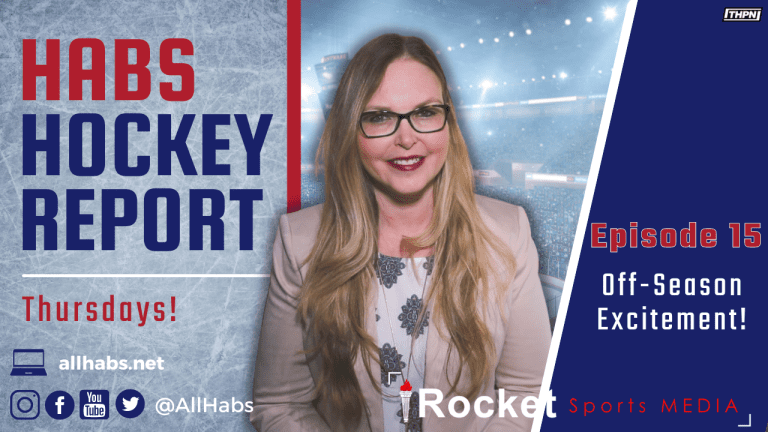 Habs Hockey Report: Off-Season Excitement | VIDEO