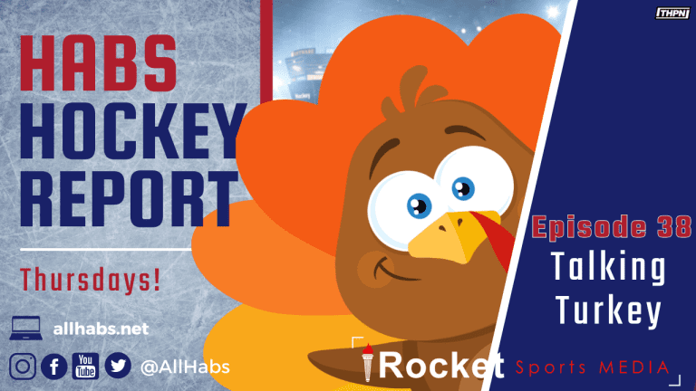 Habs Hockey Report: Talking Turkey | VIDEO